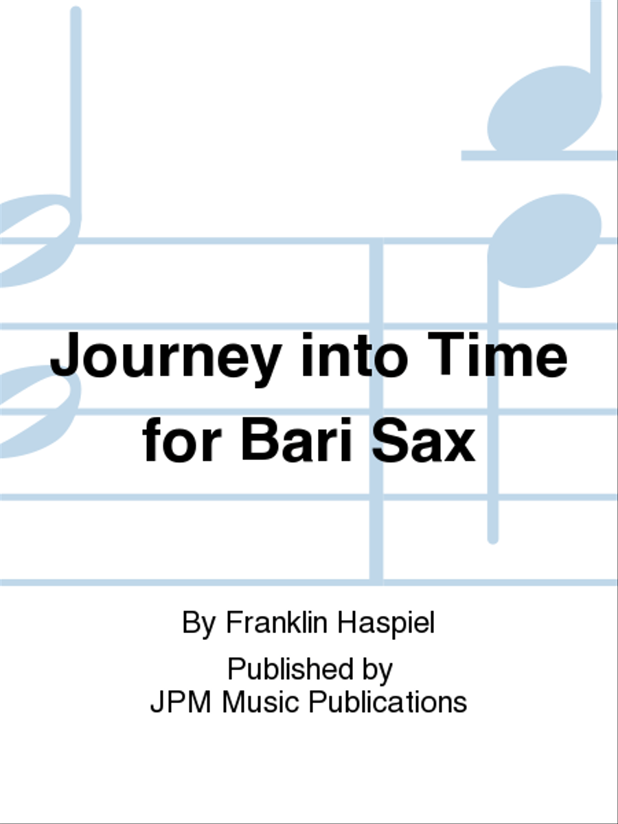 Journey into Time for Bari Sax Baritone Saxophone scores gallery preview page 1