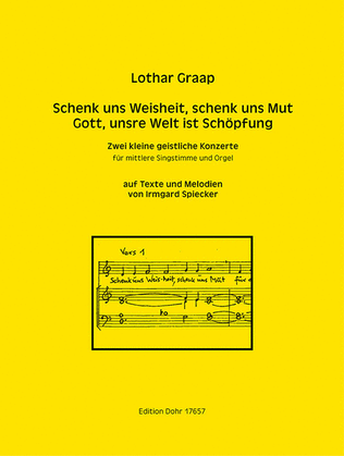 Zwei kleine geistliche Konzerte auf Texte und Melodien von Irmgard Spiecker für mittlere Singstimme und Orgel