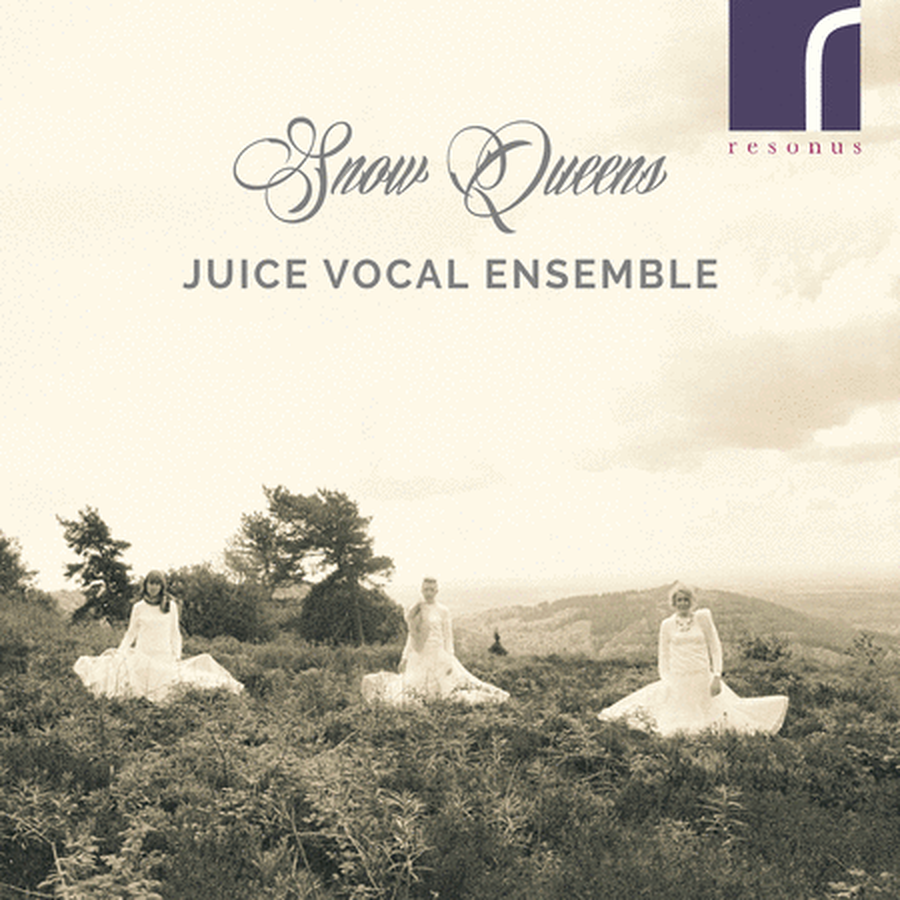 Juice Vocal Ensemble: Snow Queens