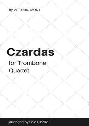 Czardas (for Trombone Quartet, * in C minor)