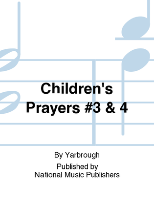 Children's Prayers #3 & 4