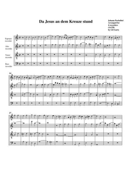 Da Jesus an dem Kreuze stund (arrangement for 4 recorders)