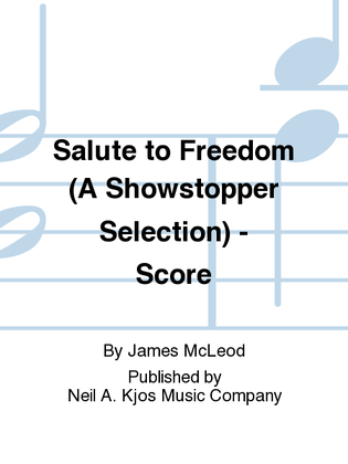 Salute to Freedom (A Showstopper Selection) - Score