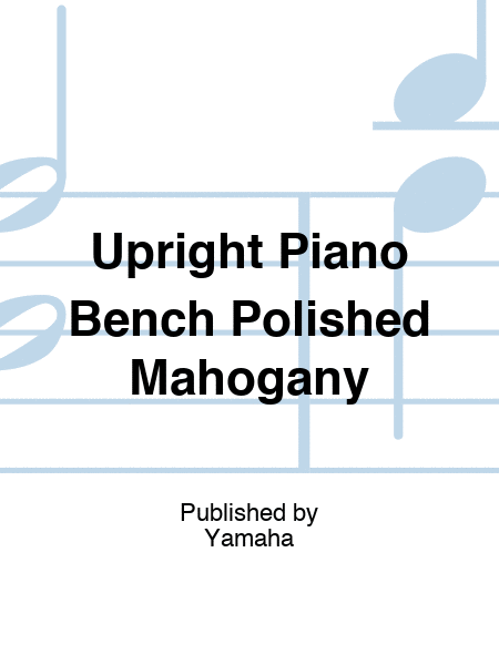 Upright Piano Bench Polished Mahogany