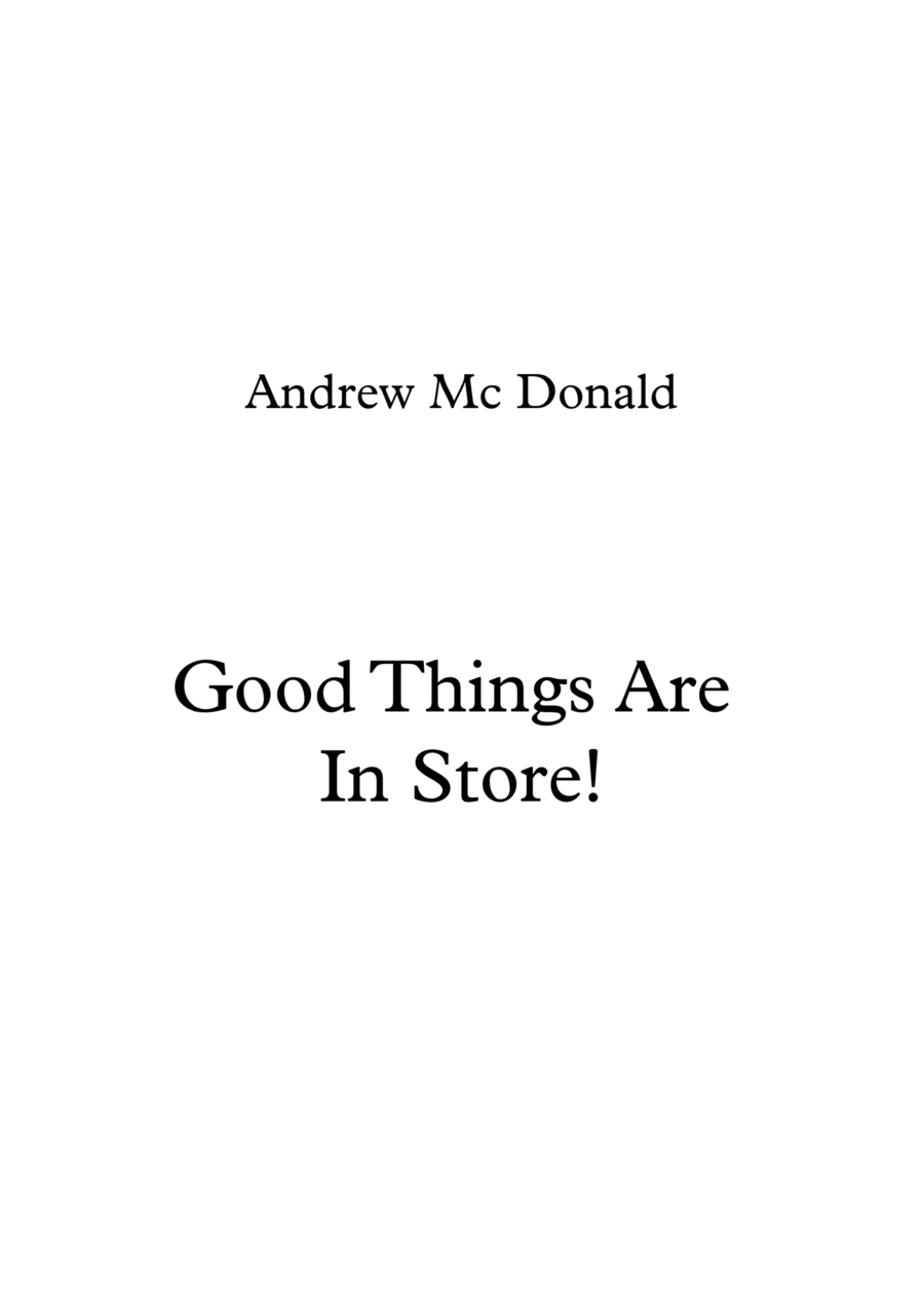 Good Things Are In Store! Piano, Vocal, Guitar scores gallery preview page 1