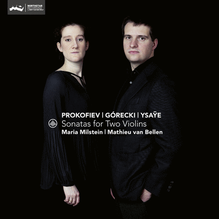 Ysaye, Gorecki, & Prokofiev: Sonatas for Two Violins