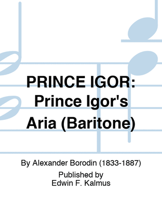 PRINCE IGOR: Prince Igor's Aria (Baritone)