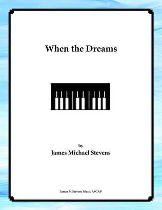 Book cover for When the Dreams - Piano Solo