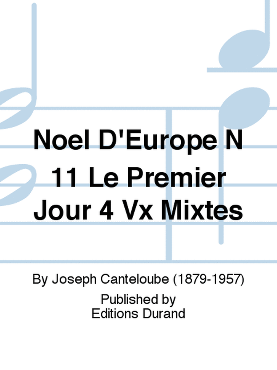 Noel D'Europe N 11 Le Premier Jour 4 Vx Mixtes