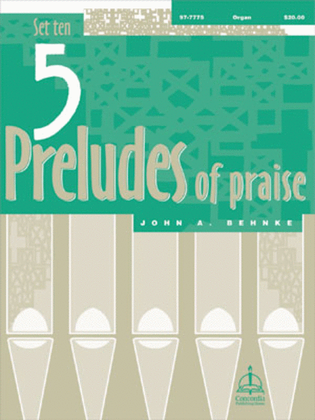 Book cover for Five Preludes of Praise, Set 10