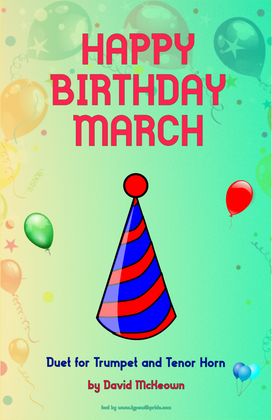 Happy Birthday March, for Trumpet and Tenor Horn Duet