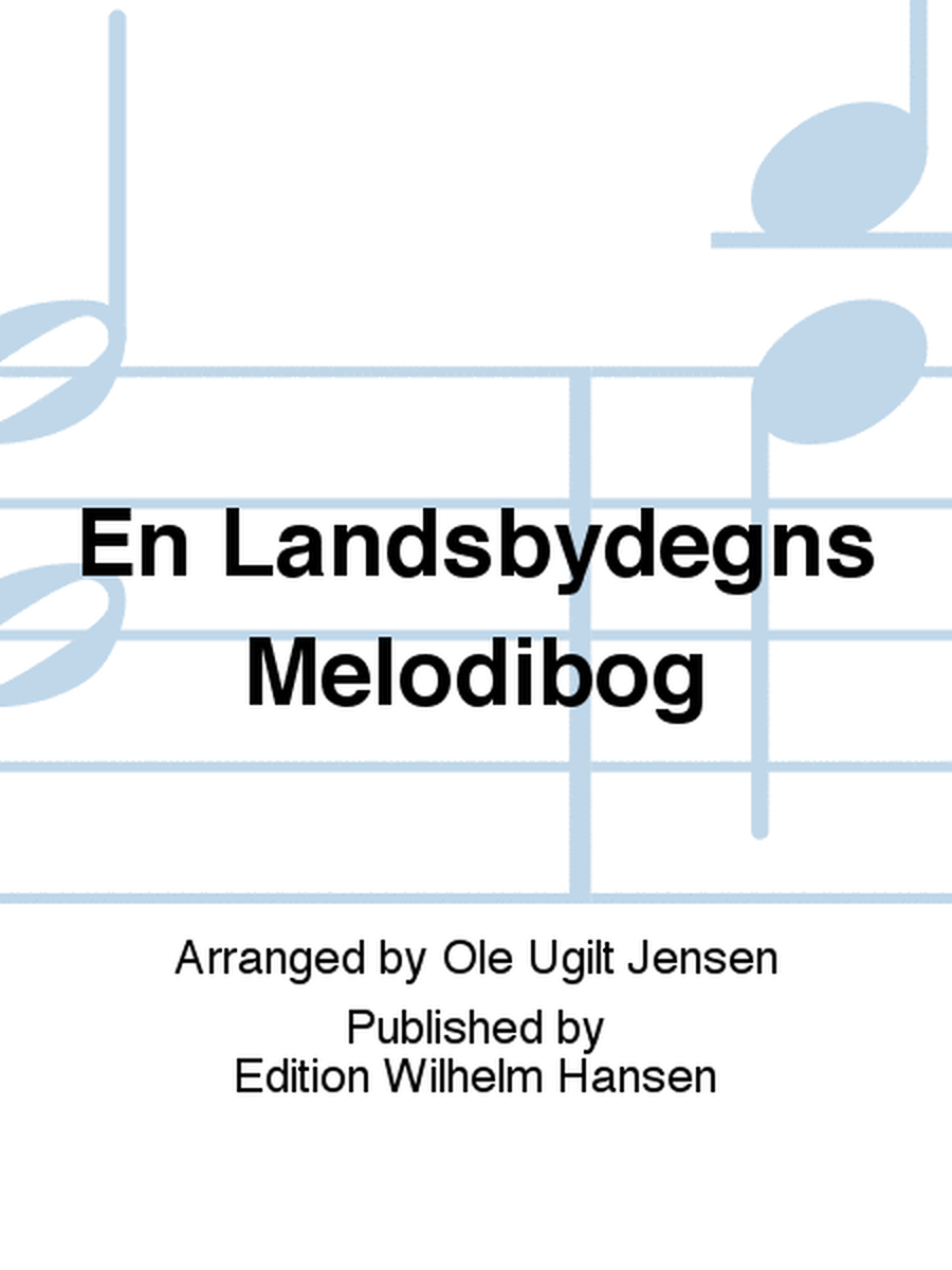En Landsbydegns Melodibog