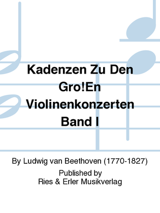 Kadenzen zu den Großen Violinenkonzerten, Band I