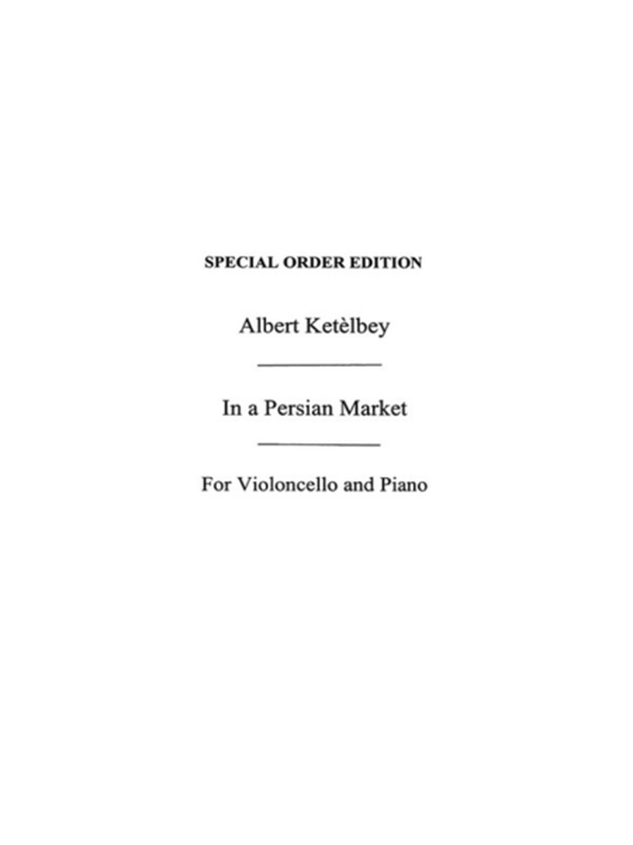 Ketelbey - In A Persian Market Cello/Piano (Pod)