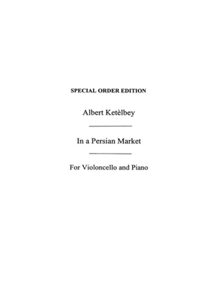Ketelbey - In A Persian Market Cello/Piano (Pod)
