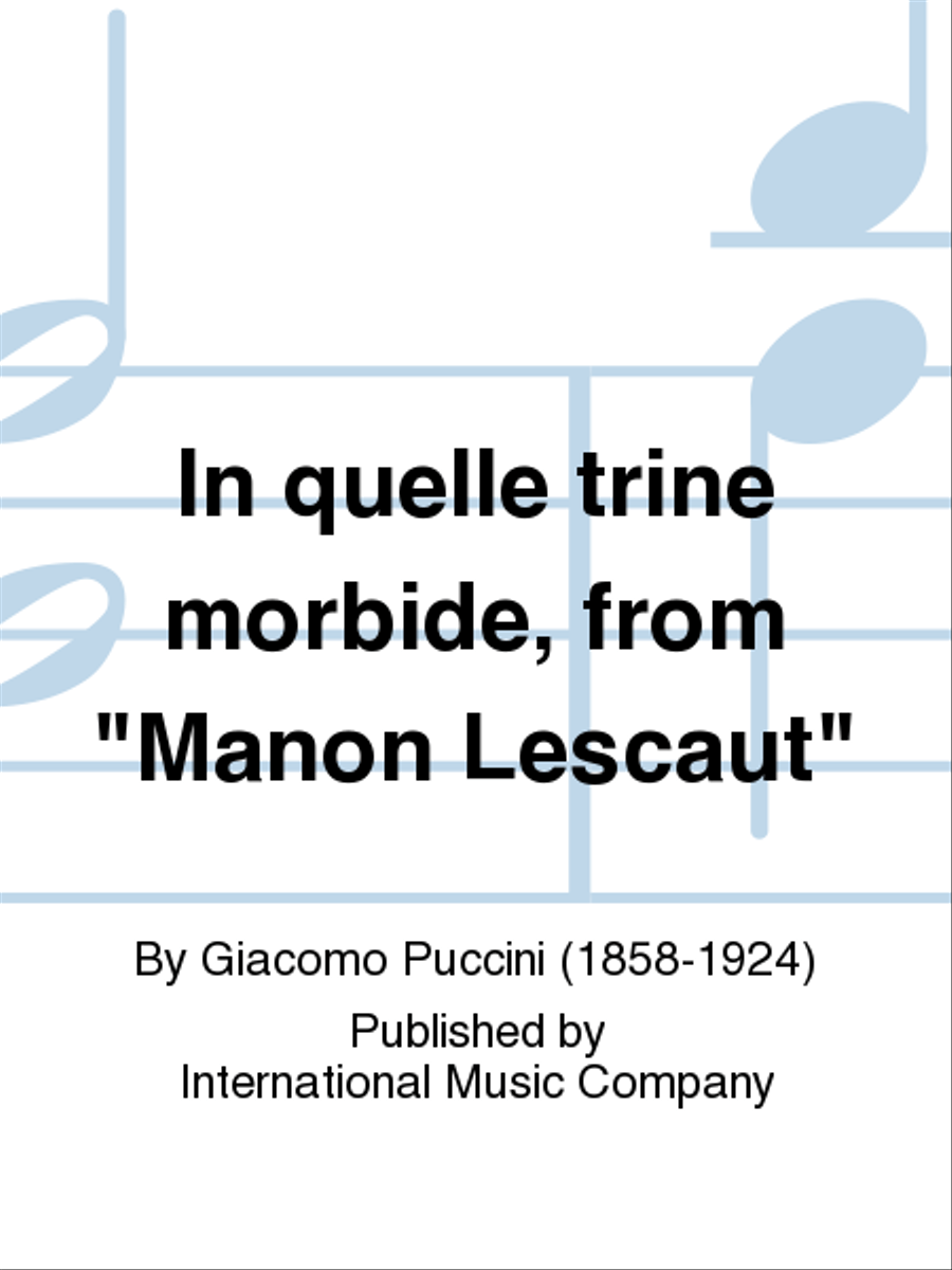 In Quelle Trine Morbide, From Manon Lescaut (I. & E.) (S.)