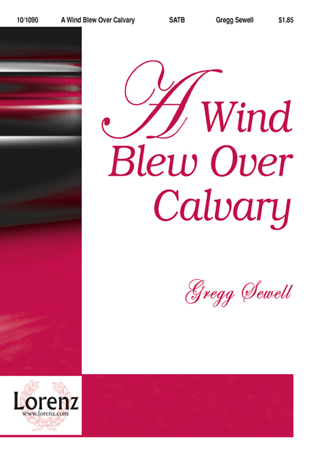 A Wind Blew Over Calvary