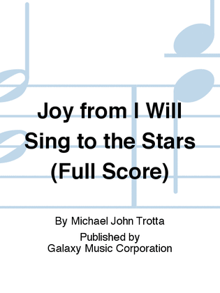 Joy from I Will Sing to the Stars (Full Score)