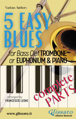 Book cover for 5 Easy Blues - bass clef Trombone/Euphonium or Bassoon & Piano (complete parts)