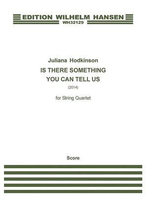 Book cover for Is There Something You Can Tell Us