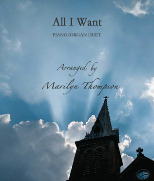 Book cover for All I Want--Piano/Organ Duet.pdf