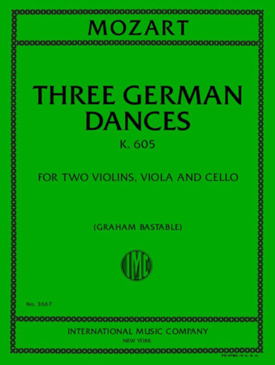 Wolfgang Amadeus Mozart : Three German Dances, K. 605