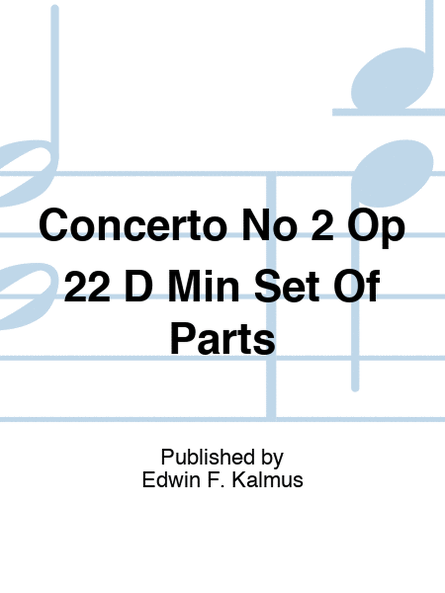 Concerto No 2 Op 22 D Min Set Of Parts