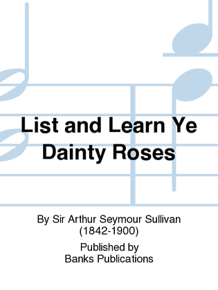 List and Learn Ye Dainty Roses