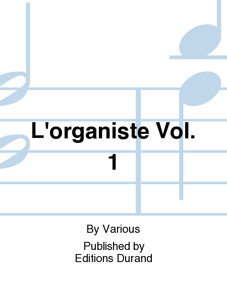 L'organiste, Vol. 1