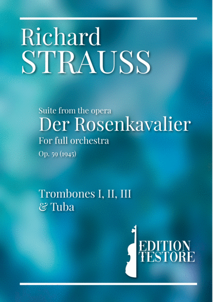 RICHARD STRAUSS - SUITE DER ROSENKAVALIER, OP. 59 - TROMBONES I, II, III & TUBA