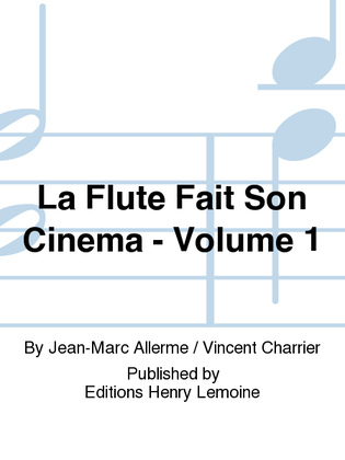La Flute fait son cinema - Volume 1
