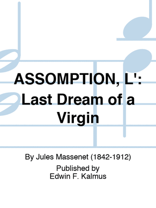 ASSOMPTION, L': Last Dream of a Virgin