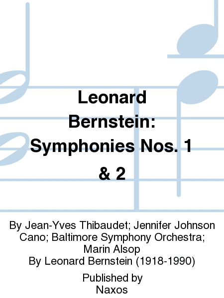 Leonard Bernstein: Symphonies Nos. 1 & 2