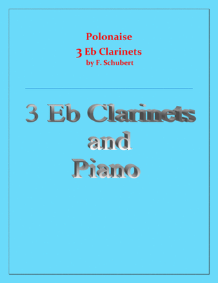 Polonaise - F. Schubert - For 3 Eb Clarinets - Intermediate