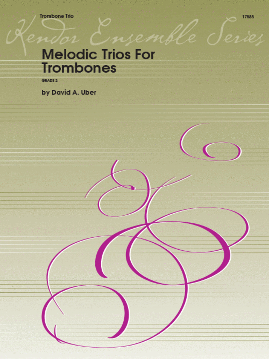 David Uber: Melodic Trios For Trombones