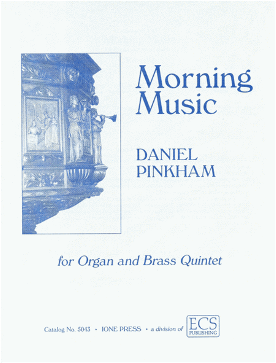 Morning Music by Daniel Pinkham Organ - Sheet Music
