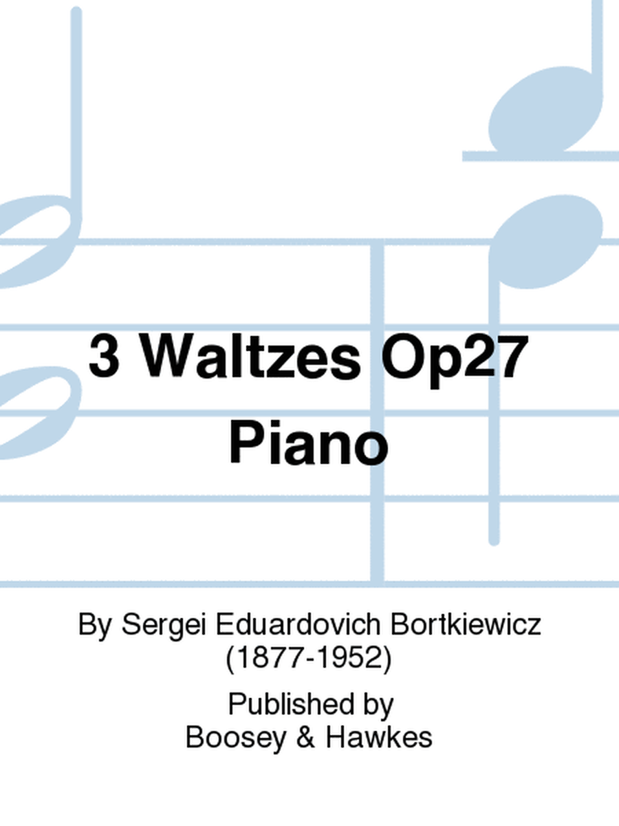 3 Waltzes Op27 Piano