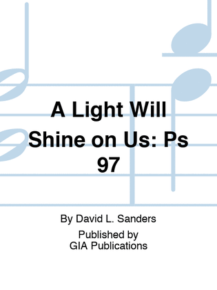 Book cover for A Light Will Shine on Us: Psalm 97