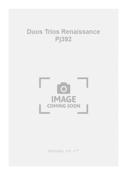 Duos Trios Renaissance Pj392