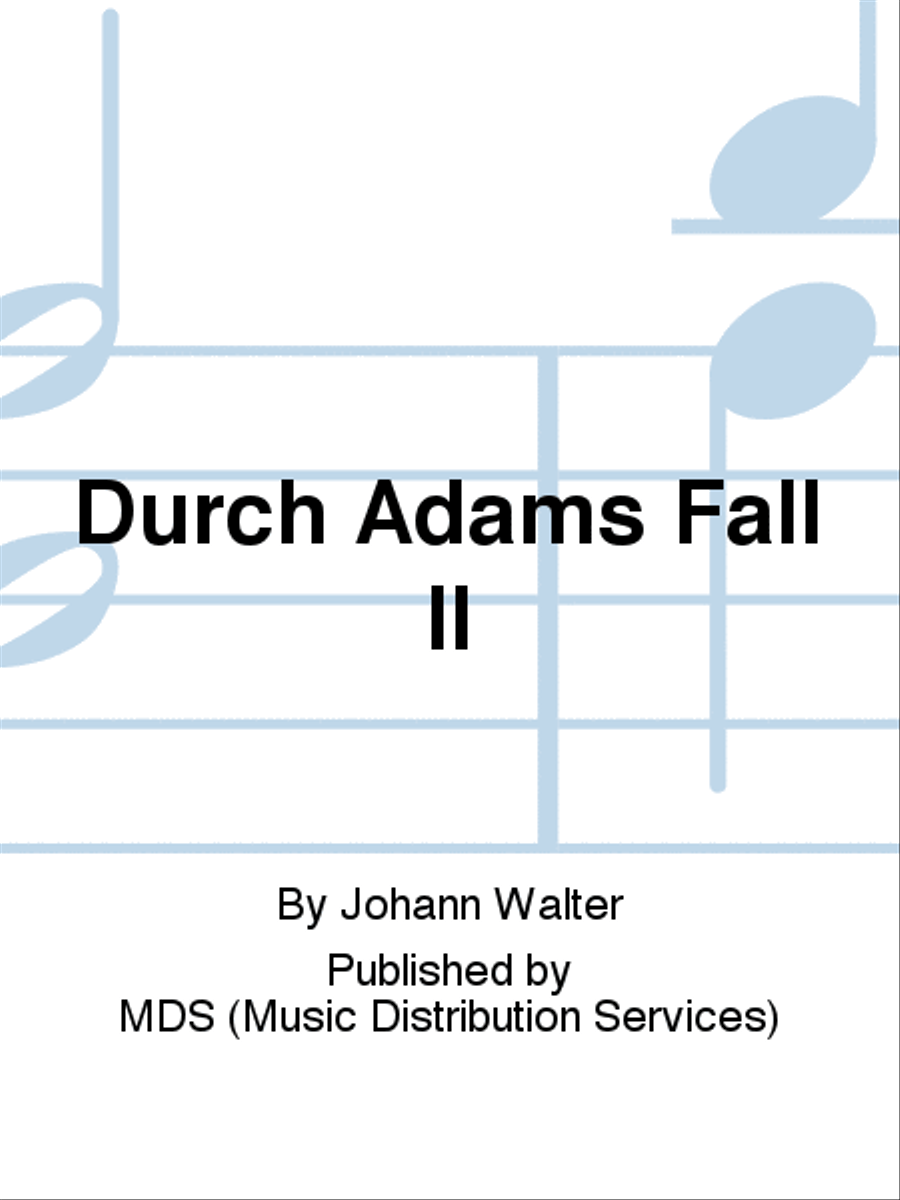 Durch Adams Fall II