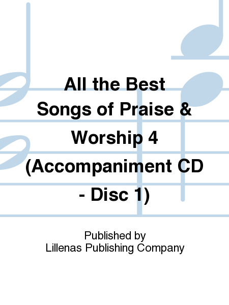 All the Best Songs of Praise & Worship 4 (Accompaniment CD - Disc 1)