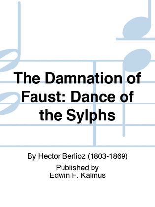 DAMNATION OF FAUST, THE: Dance of the Sylphs