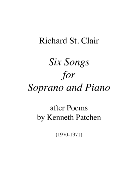 Six Songs for Soprano and Piano after Poems by Kenneth Patchen image number null