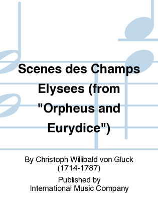 Book cover for Scenes Des Champs Elysees (From Orpheus And Eurydice)