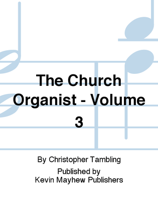 Book cover for The Church Organist - Volume 3