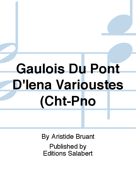 Gaulois Du Pont D'Iena Varioustes (Cht-Pno