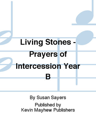 Living Stones - Prayers of Intercession Year B