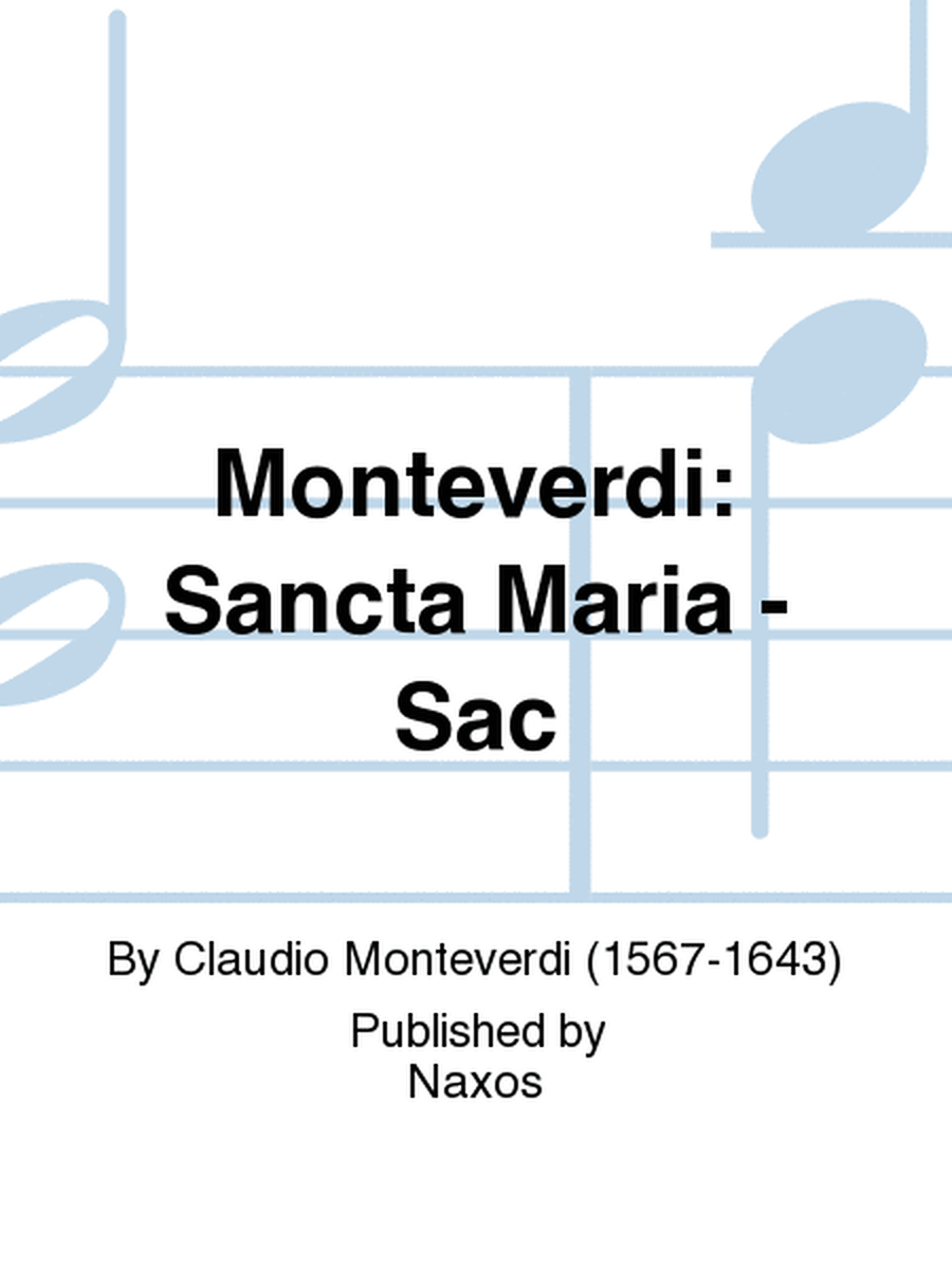 Monteverdi: Sancta Maria - Sac