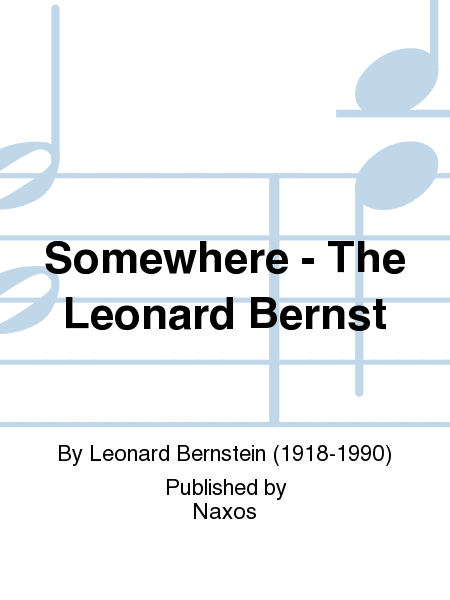 Somewhere - The Leonard Bernst
