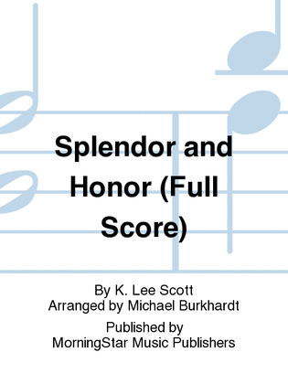 Splendor and Honor (Full Score)